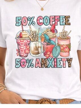 50 Percent Coffee 50 Percent Anxiety Shirt Funny Relatable Mom Life Tee summer